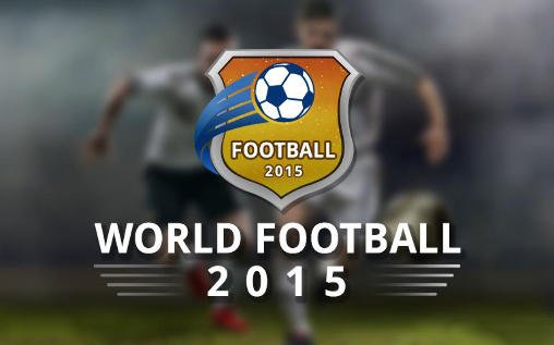 game pic for Real football: World football 2015